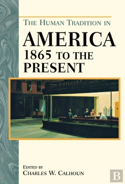 Bertrand.pt - Human Tradition In America From 1865 To The Present