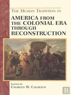 Bertrand.pt - Human Tradition In America From The Colonial Era Through Reconstruction