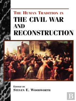 Bertrand.pt - Human Tradition In The Civil War And Reconstruction