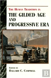 Human Tradition In The Gilded Age And Progressive Era