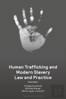 Human Trafficking And Modern Slavery Law And Practice