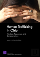 Human Trafficking In Ohio: Markets, Responses, And Considerations