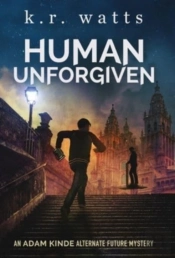 Human Unforgiven: An Adam Kinde Alternat
