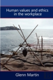 Human Values And Ethics In The Workplace