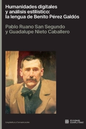 Humanidades Digitales Y Analisis Estilistico: La Lengua De Benito Perez Galdos