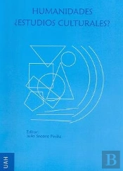 Humanidades ¿Estudios Culturales?
