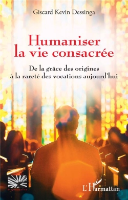 Bertrand.pt - Humaniser La Vie Consacree - De La Grace Des Origines A La Rarete Des Vocations Aujourd Hui