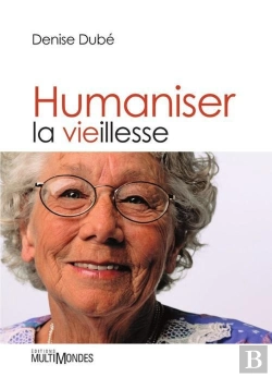 Bertrand.pt - Humaniser La Vieillesse