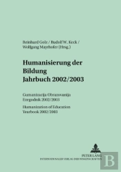 Humanisierung Der Bildung Jahrbuch 2002/2003 / Humanization Of Education - Yearbook 2002/2003