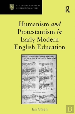 Bertrand.pt - Humanism And Protestantism In Early Modern English Education
