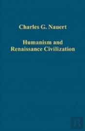 Humanism And Renaissance Civilization