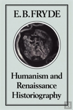 Bertrand.pt - Humanism And Renaissance Historiography