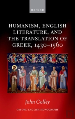 Bertrand.pt - Humanism, English Literature, And The Translation Of Greek, 1430â€“1560