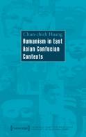 Humanism In East Asian Confucian Contexts