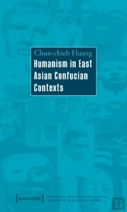 Bertrand.pt - Humanism In East Asian Confucian Contexts