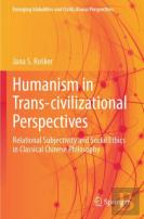 Humanism In Trans-Civilizational Perspectives