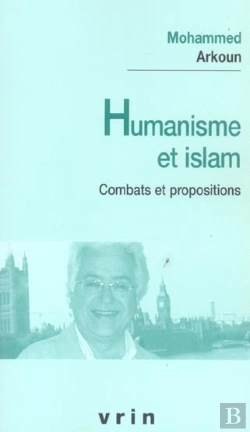 Bertrand.pt - Humanisme Et Islam : Combats Et Propositions