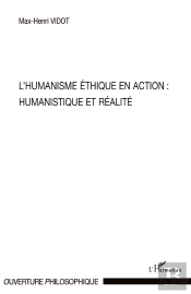 Humanisme Éthique En Action : Humanistique Et Réalité