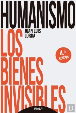 Bertrand.pt - Humanismo. Los Bienes Invisibles