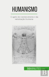 Humanismo : O Apelo Do Conhecimento E Da Valorização Humana