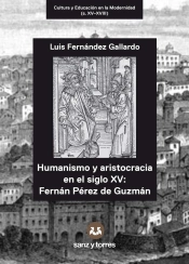 Humanismo Y Aristocracia En El Siglo Xv: Fernandez Perez De Guzman