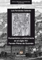 Humanismo Y Aristocracia En El Siglo Xv: Fernandez Perez De Guzman