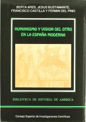 Humanismo Y Visión Del Otro En La España Moderna