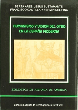 Bertrand.pt - Humanismo Y Visión Del Otro En La España Moderna