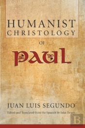 Humanist Christology Of Paul