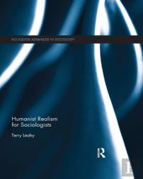 Humanist Realism For Sociologists