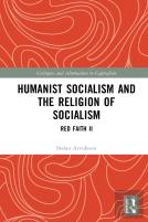 Humanist Socialism And The Religion Of Socialism