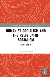Humanist Socialism And The Religion Of Socialism