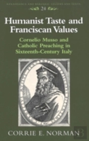 Humanist Taste And Franciscan Values