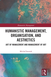 Humanistic Management, Organization And Aesthetics