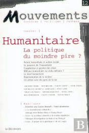 Humanitaire, La Politique Du Moindre Pire ?