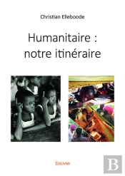 Humanitaire : Notre Itineraire