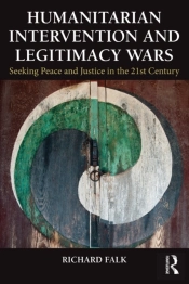 Humanitarian Intervention And Legitimacy Wars