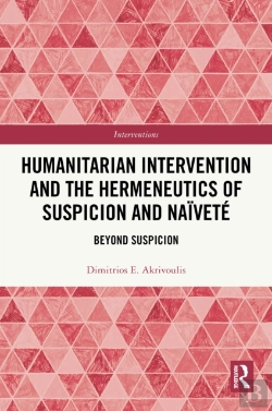 Bertrand.pt - Humanitarian Intervention And The Hermeneutics Of Suspicion And Naivete