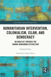 Humanitarian Intervention, Colonialism, Islam And Democracy