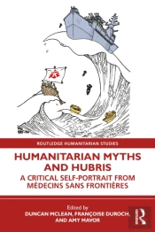 Humanitarian Myths And Hubris
