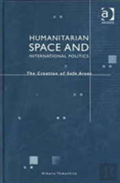 Humanitarian Space And International Politics