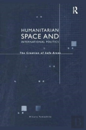 Humanitarian Space And International Politics