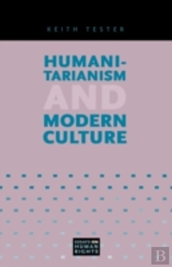 Bertrand.pt - Humanitarianism And Modern Culture
