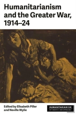 Bertrand.pt - Humanitarianism And The Greater War, 1914â€“24