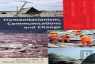 Humanitarianism, Communications And Change