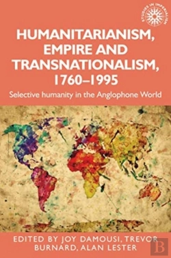 Bertrand.pt - Humanitarianism, Empire And Transnationalism, 1760-1995