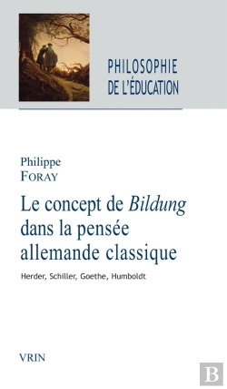 Bertrand.pt - Humanité Et Formation : Le Concept De Bildung Dans La Pensée Classique, Herder, Schiller, Goethe, Humboldt