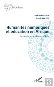 Humanité Numériques Et Éducation En Afrique ; Innovations Sociales En Afrique
