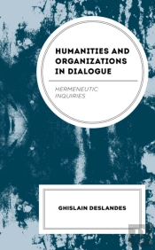 Humanities And Organizations In Dialogue