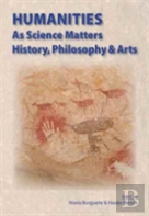 Humanities As Science Matters